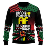 Black AF Proffessional AF Ugly Sweater